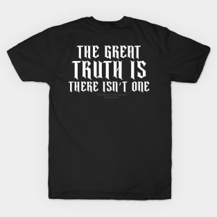 The Great Truth T-Shirt